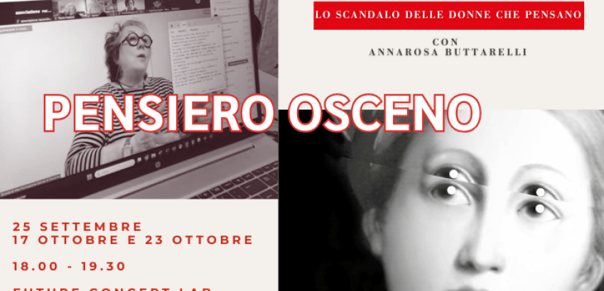 Accademia della Maestria Femminile | Pensiero osceno. Lo scandalo delle donne che pensano